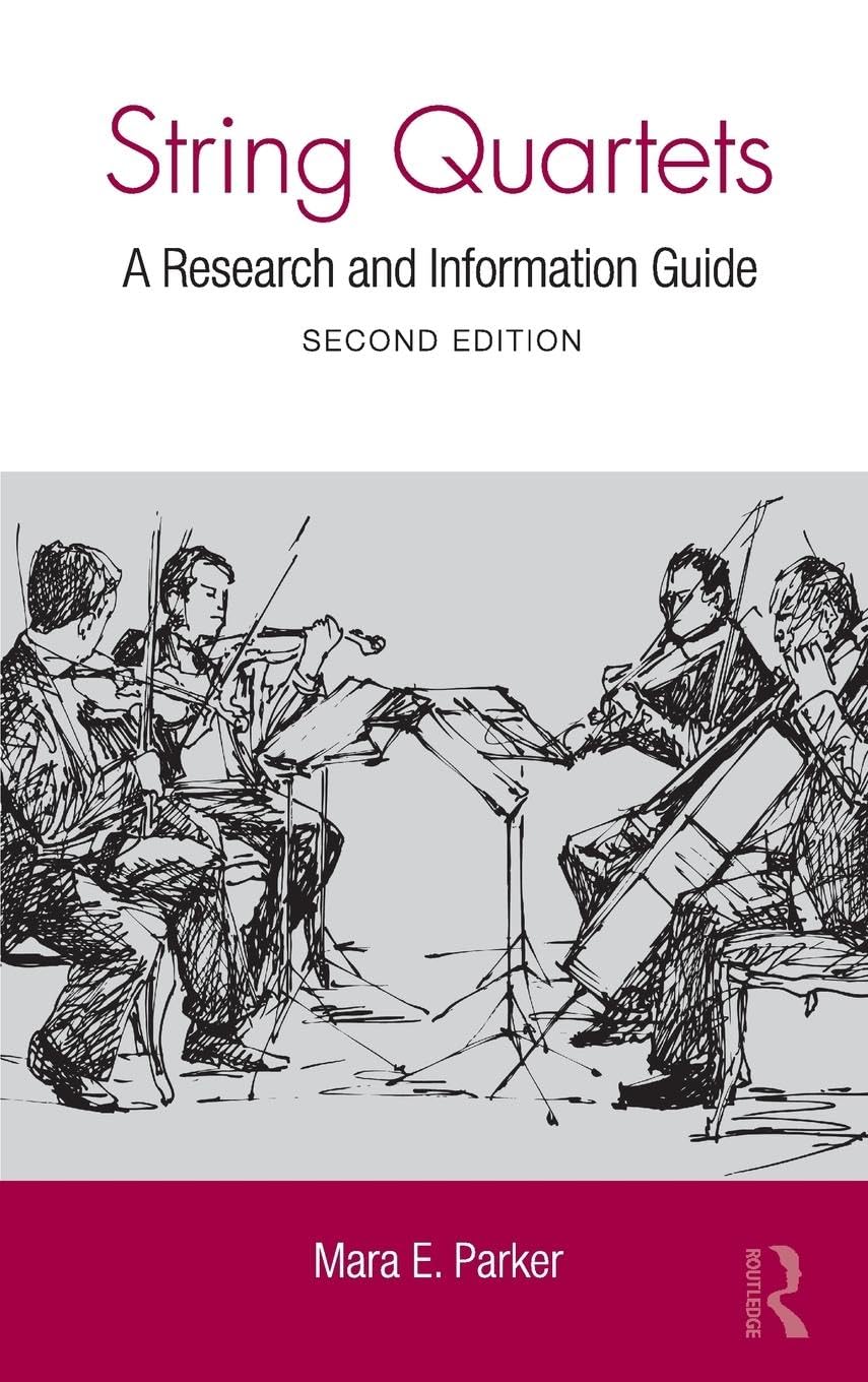 String Quartets: A Research and Information Guide (Routledge Music Bibliographies)