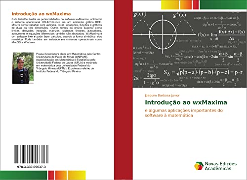 Introdução ao wxMaxima: e algumas aplicações importantes do software à matemática