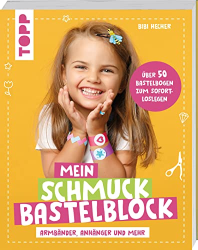 Mein Schmuckbastelblock: Armbänder, Anhänger und mehr. Über 50 Bastelbogen zum Sofort-Loslegen