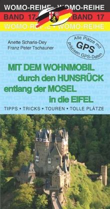 Mit dem Wohnmobil durch den Hunsrück entlang der Mosel in die Eifel