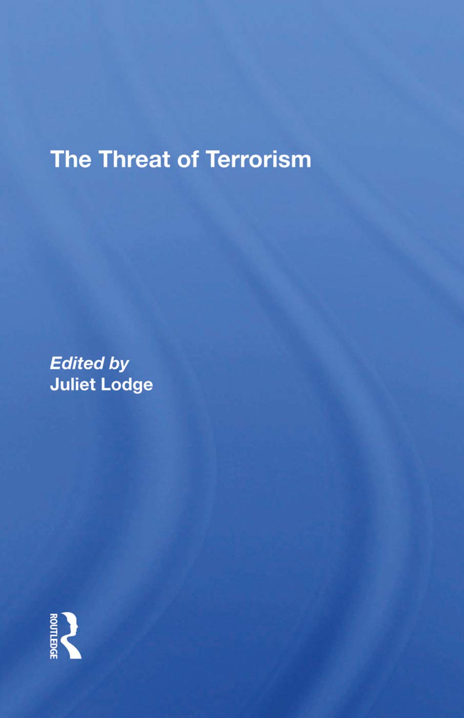 The Threat Of Terrorism: Combating Political Violence In Europe