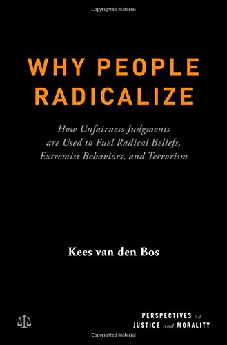 Why People Radicalize (Perspectives on Justice and Morality)