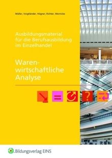 Warenwirtschaftliche Analyse: Ausbildungsmaterial für die Berufsausbildung im Einzelhandel