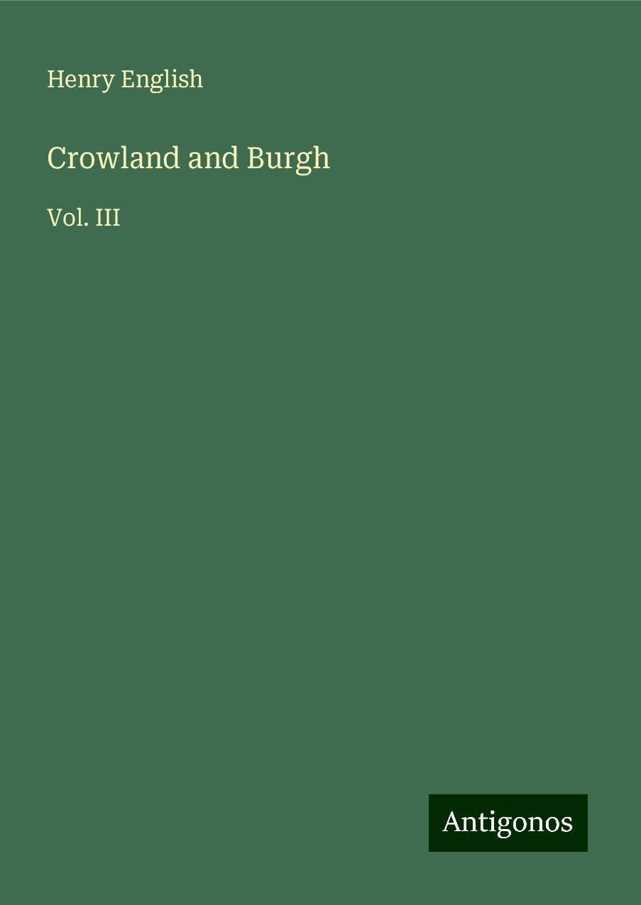 Crowland and Burgh: Vol. III