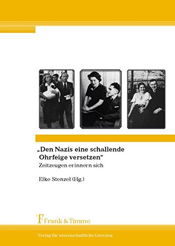 Den Nazis eine schallende Ohrfeige versetzen: Zeitzeugen erinnern sich