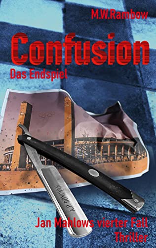Confusion - Das Endspiel: Jan Mahlows vierter Fall