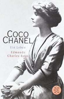 Coco Chanel: Ein Leben