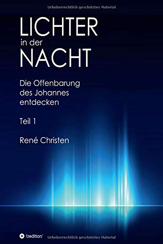 Lichter in der Nacht: Die Offenbarung des Johannes entdecken Teil 1