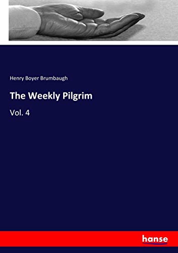 The Weekly Pilgrim: Vol. 4