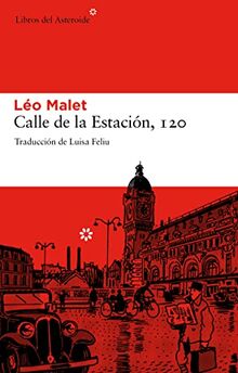 Calle de la Estación, 120 (Libros del Asteroide, Band 58)