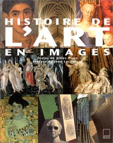 Histoire de l'art en images. L'Art occidental de la préhistoire à nos jours