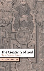 The Creativity of God: World, Eucharist, Reason (Cambridge Studies in Christian Doctrine, Band 12)