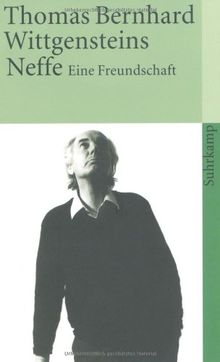 Wittgensteins Neffe: Eine Freundschaft (suhrkamp taschenbuch)