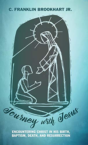 Journey with Jesus: Encountering Christ in His Birth, Baptism, Death, and Resurrection