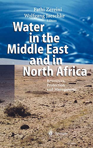Water in the Middle East and in North Africa: Resources, Protection and Management