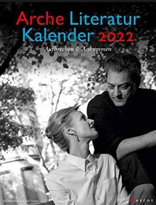 Arche Literatur Kalender 2022: Aufbrechen und Ankommen