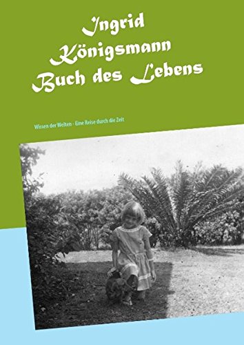 Buch des Lebens: Wissen der Welten - Eine Reise durch die Zeit