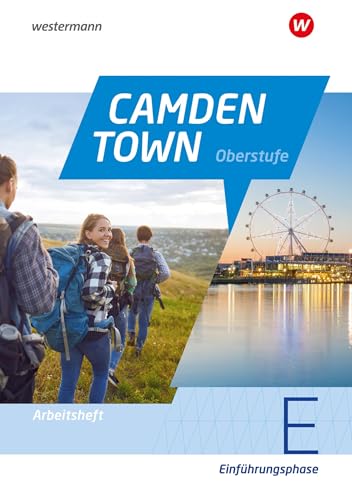 Camden Town Oberstufe - Allgemeine Ausgabe 2024 für die Sekundarstufe II: Arbeitsheft Einführungsphase: Sekundarstufe 2 - Ausgabe 2024 (Camden Town ... Sekundarstufe II - Allgemeine Ausgabe 2024)