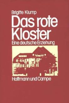 Das rote Kloster (6540 066). Eine deutsche Erziehung