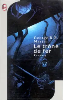 Le Trône de Fer – George R. R. Martin