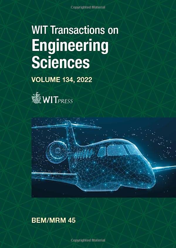 Boundary Elements and other Mesh Reduction Methods XLV (Wit Transactions on Engineering Sciences, 135, Band 134)