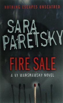 Fire Sale. A V. I. Warshawski Novel