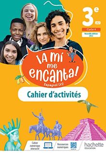 A mi me encanta ! espagnol LV2 3e, A2, cycle 4 : cahier d'activités