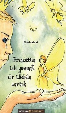 Prinzessin Lili gewinnt ihr Lächeln zurück