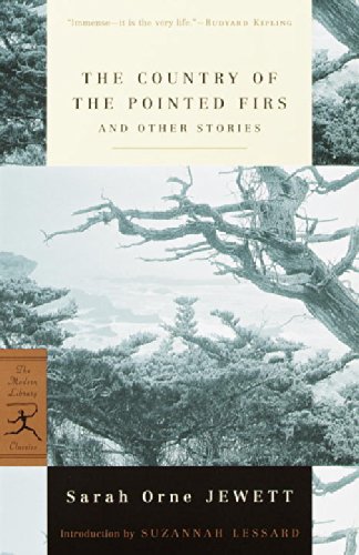 The Country of the Pointed Firs and Other Stories (Modern Library Classics)