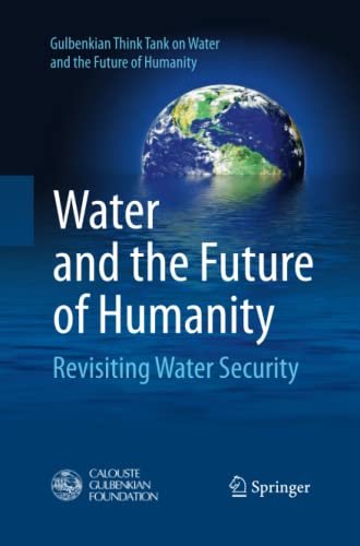 Gulbenkian Think Tank on Water and the Future of Humanity, Water And The Future Of Humanity, Revisiting Water Security