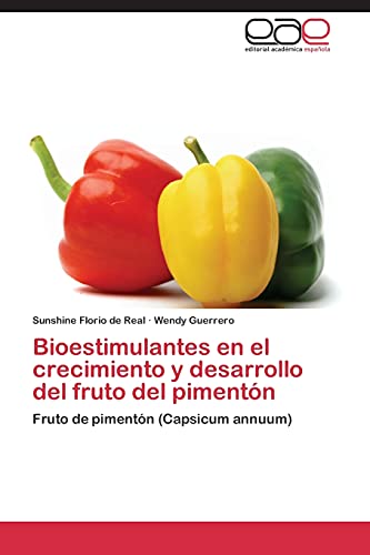 Bioestimulantes en el crecimiento y desarrollo del fruto del pimentón: Fruto de pimentón (Capsicum annuum)