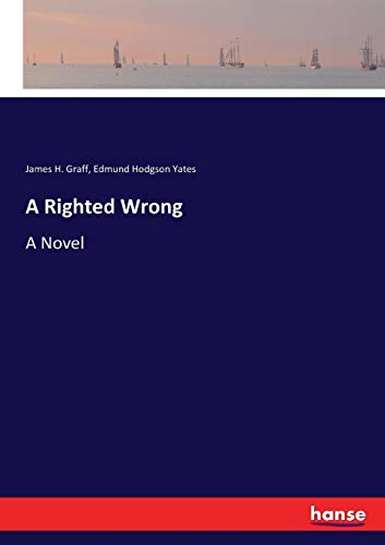 A Righted Wrong: A Novel