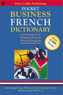 Pocket Business French Dictionary, English-French, French-English (Bilingual business glossary series)