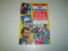 The Umbro Book Of Football Quotations