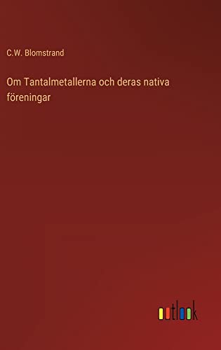 Om Tantalmetallerna och deras nativa föreningar