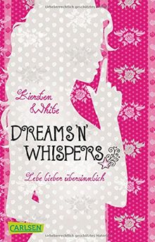 Lebe lieber übersinnlich, Band 2: Dreams 'n' Whispers