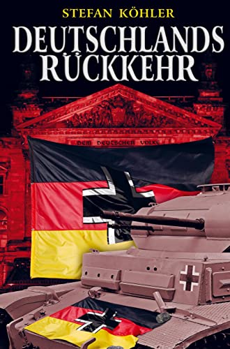Deutschlands Rückkehr: Eine alternative Geschichte über einen anderen 2. Weltkrieg