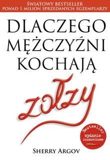 Dlaczego mezczyzni kochaja zolzy