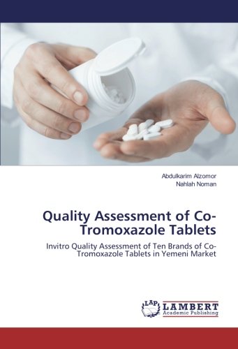 Quality Assessment of Co-Tromoxazole Tablets: Invitro Quality Assessment of Ten Brands of Co-Tromoxazole Tablets in Yemeni Market