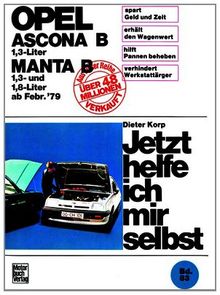 Opel Ascona/Manta B  1,3 Liter ab Februar '79 (Jetzt helfe ich mir selbst)