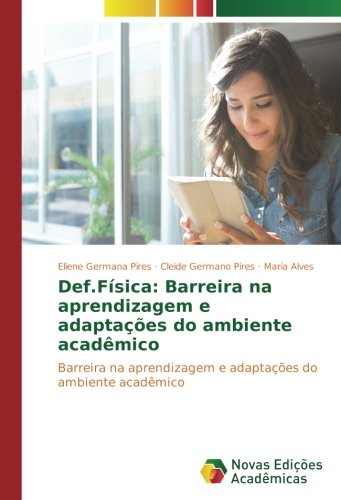 Def.Física: Barreira na aprendizagem e adaptações do ambiente acadêmico: Barreira na aprendizagem e adaptações do ambiente acadêmico