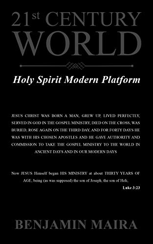 21st Century World: Holy Spirit Modern Platform