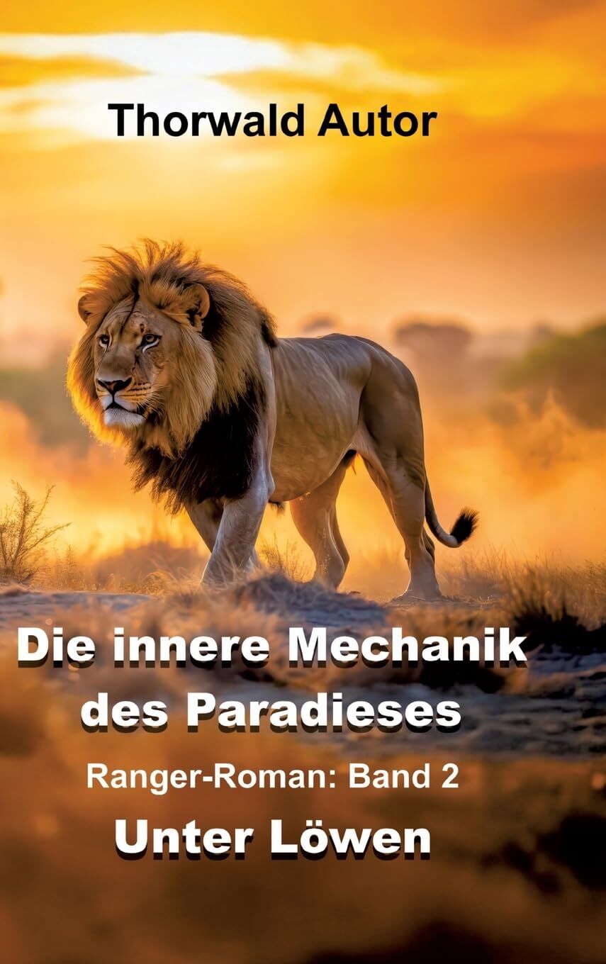 Die innere Mechanik des Paradieses