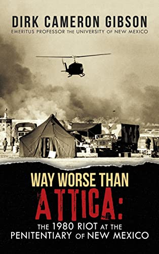 Way Worst Than Attica: the 1980 Riot at the Penitentiary of New Mexico