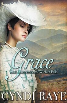Grace (Mail Order Brides of Wichita Falls)