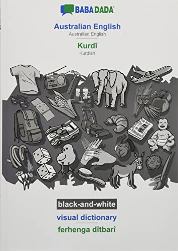 BABADADA black-and-white, Australian English - Kurdî, visual dictionary - ferhenga dîtbarî: Australian English - Kurdish, visual dictionary