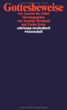 Gottesbeweise: von Anselm bis Gödel (suhrkamp taschenbuch wissenschaft)