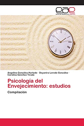 Psicología del Envejecimiento: estudios: Compilación