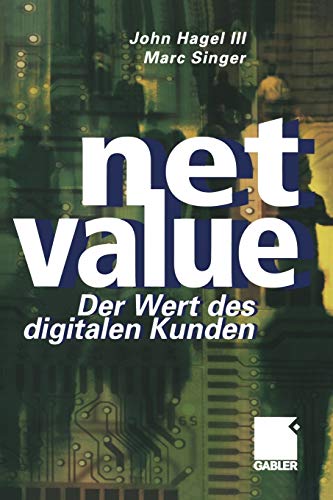 Net Value: Der Weg des digitalen Kunden (German Edition)