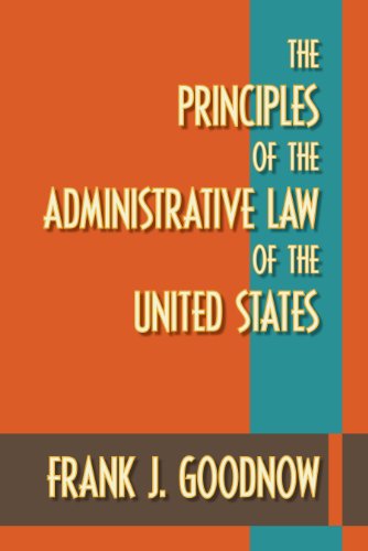 The Principles of the Administrative Law of the United States